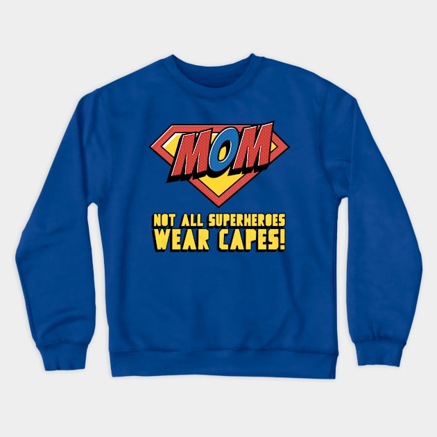 super mom Crewneck Sweatshirt by WOAT